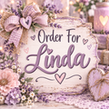 Order for Linda